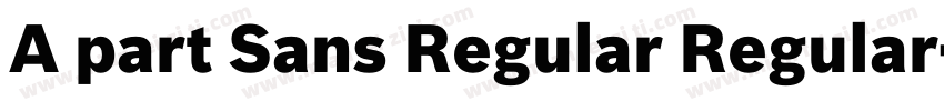 A part Sans Regular Regular字体转换